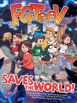 cover image of FGTeeV Saves the World!